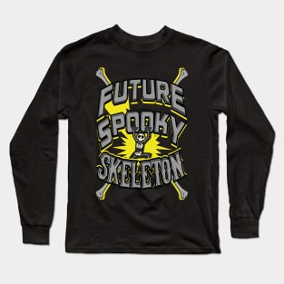 Halloween Future Spooky Skeleton Long Sleeve T-Shirt